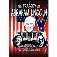 The Tragedy of Abraham Lincoln
