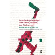 Lacanian Psychoanalysis with Babies, Children, and Adolescents