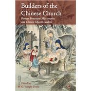 Builders of the Chinese Church