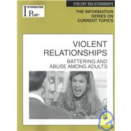 Information Plus Violent Relationships 2001 : Battering and Abuse Among Adults