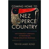 Coming Home to Nez Perce Country