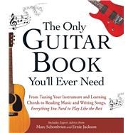 The Only Guitar Book You'll Ever Need