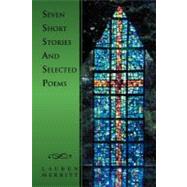 Seven Short Stories and Selected Poems