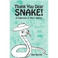 Thank You Dear Snake!