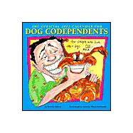 Dog Codependent 2003 Calendar