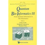 Quantum Bio-Informatics III