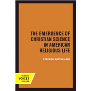 The Emergence of Christian Science in American Religious Life