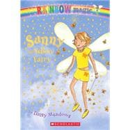 Las Hadas del Arco Iris: Azafrán, el hada amarilla (Sunny the Yellow Fairy) (Spanish language edition of Rainbow Magic #3: Sunny the Yellow Fairy)