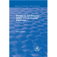 Studies on the Crusader States and on Venetian Expansion