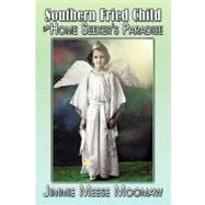 Southern Fried Child in Home Seeker's Paradise