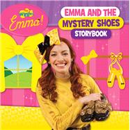 The Wiggles Emma!: Emma and the Mystery Shoes Storybook