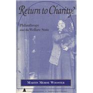 Return to Charity?: Philanthropy and the Welfare State