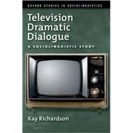 Television Dramatic Dialogue A Sociolinguistic Study