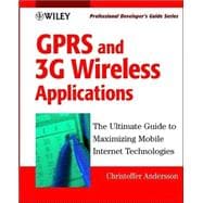 GPRS and 3G Wireless Applications : Professional Developer's Guide,9780471414056