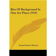 Bits Of Background In One Act Plays