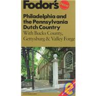 Fodor's Philadelphia and the Pennsylvania Dutch Country