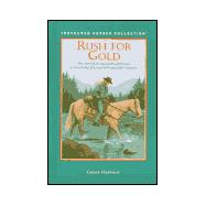 Rush for Gold: The Story of an Inquisitive Palomino, a Resourceful Girl, and Their Search for Treasure