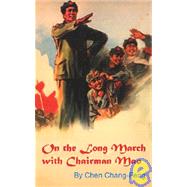 On the Long March with Chairman Mao