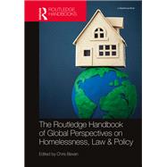 The Routledge Handbook of Global Perspectives on Homelessness, Law & Policy