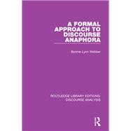 A Formal Approach to Discourse Anaphora