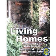 Living Homes : Thomas J. Elpel's Field Guide to Integrated Design and Construction