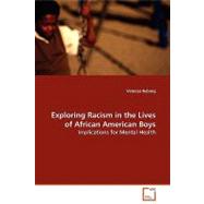 Exploring Racism in the Lives of African American Boys