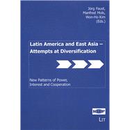 Latin America and East Asia - Attempts at Diversification