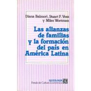 Las alianzas de familias y la formación del país en América Latina