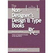 Non-Designer's Design and Type Book : Design and Typographic Principles for the Visual Novice