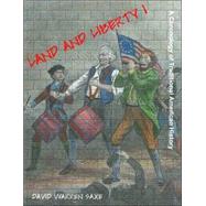 Land and Liberty 1: A Chronology of Traditional American History