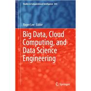 Big Data, Cloud Computing, and Data Science Engineering
