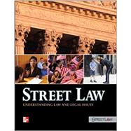 Street Law: Understanding Law and Legal Issues, Student Edition