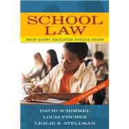 School Law What Every Educator Should Know, A User-Friendly Guide