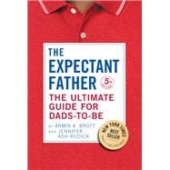 The Expectant Father The Ultimate Guide for Dads-to-Be