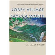 Corey Village and the Cayuga World