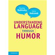 Understanding Language through Humor