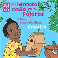 Una hermosa casa para pájaros / A Beautiful House for Birds,9781623544058