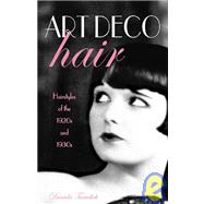 Art Deco Hair : Hairstyles of the 1920s and 1930s