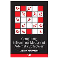 Computing in Nonlinear Media and Automata Collectives