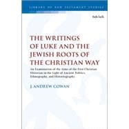 The Writings of Luke and the Jewish Roots of the Christian Way