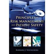 Principles of Risk Management and Patient Safety