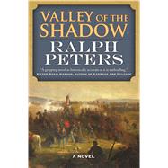Valley of the Shadow A Novel