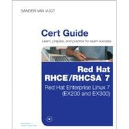 Red Hat RHCSA/RHCE 7 Cert Guide Red Hat Enterprise Linux 7 (EX200 and EX300)