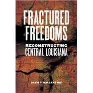 Fractured Freedoms