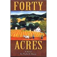 Forty Acres : A Novel