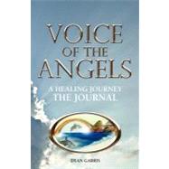 Voice of the Angels - A Healing Journey