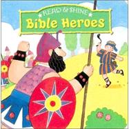 Read and Shine: Bible Heroes