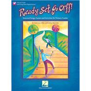 Ready Set Go Orff! Seasonal Songs, Games and Activities for the Music Class