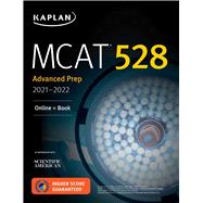 MCAT 528 Advanced Prep 2021â€“2022 Online + Book