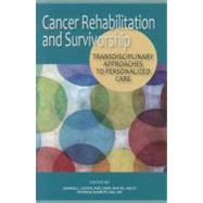 Cancer Rehabilitation and Survivorship
